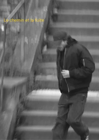 Le chemin et la fuite