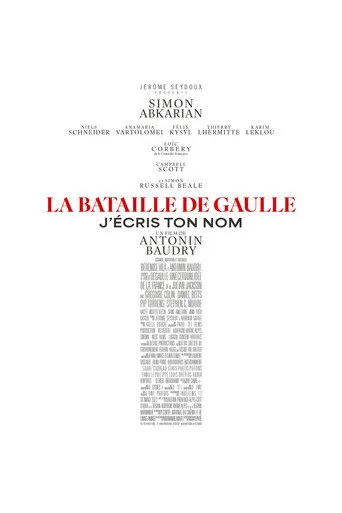 La Bataille de Gaulle : J’écris ton nom