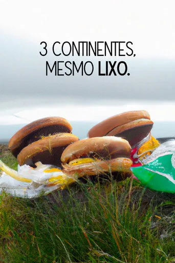 3 continentes, mesmo lixo.